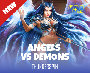 ANGELS VS DEMONS THUNDSERSPIN